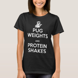 Poids du carlin et secousses de protéines T-shirt