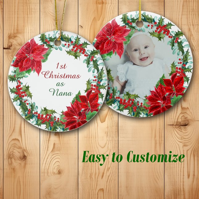 Poinsettia and Holly Wreath Nana First Christmas Ceramic Ornament (Creator Uploaded)