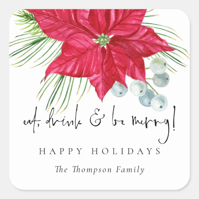 Poinsettia Script Eat Drink Be Name Happy Holidays Square Sticker (Front)