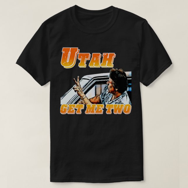 Point Break Utah Get Me 2 TShirt TShirt (Design Front)