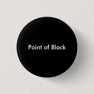 Point of Black 1 Inch Round Button