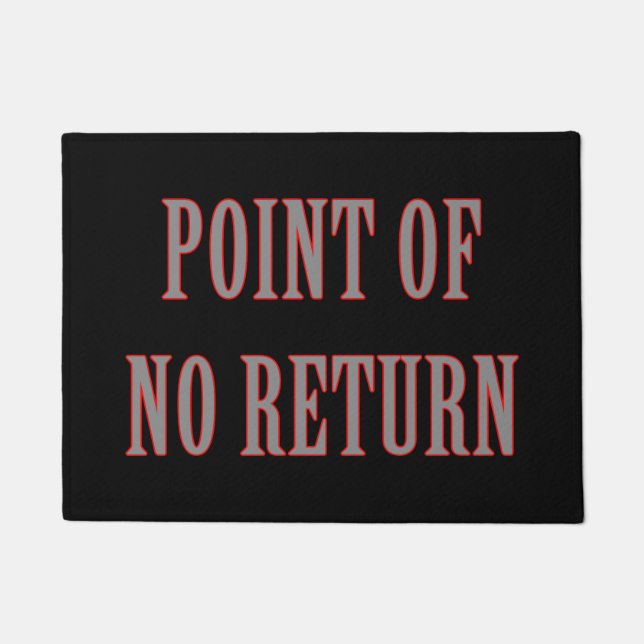Point Of No Return Doormat (Front)