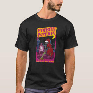 Poison Potion  Lady Merlot's Toxic Concoction T-Shirt