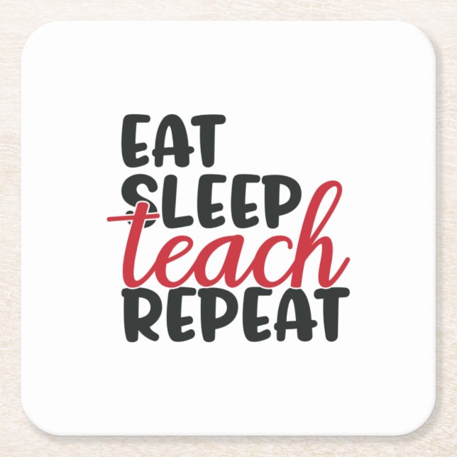 poison teacher | Eat Sleep Teach Repeat Square Paper Coaster (Front)