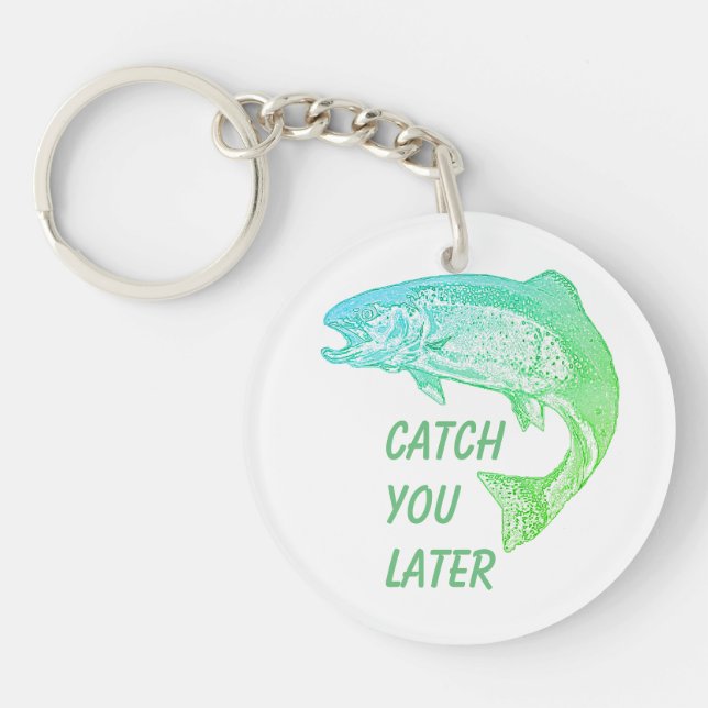Poisson Vous attraper Plus Tard Citation Pêcheur P (Devant)