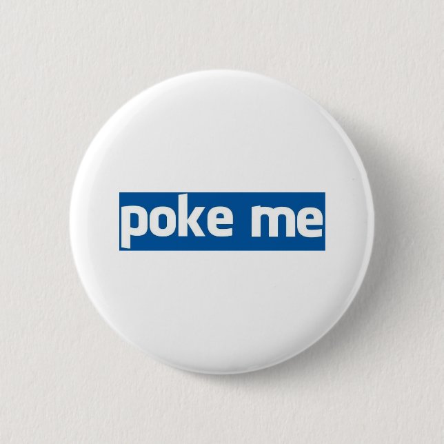 Poke Me 2 Inch Round Button (Front)