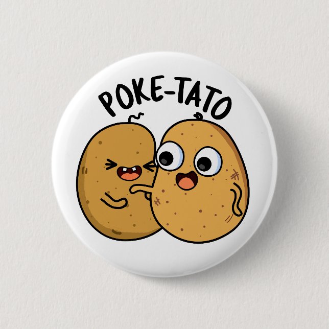 Poke-tato Funny Potato Pun  2 Inch Round Button (Front)