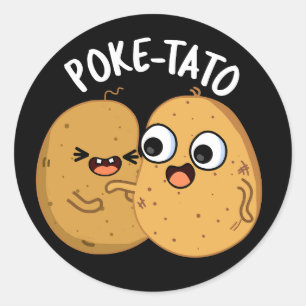 Poke-tato Funny Potato Pun Dark BG Classic Round Sticker