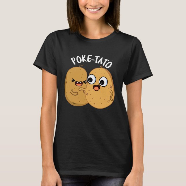 Poke-tato Funny Potato Pun Dark BG T-Shirt (Front)