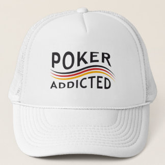 POKER addicted Trucker Hat