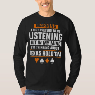 Poker Cards Vintage Warning I Just Pretend To Be L T-Shirt