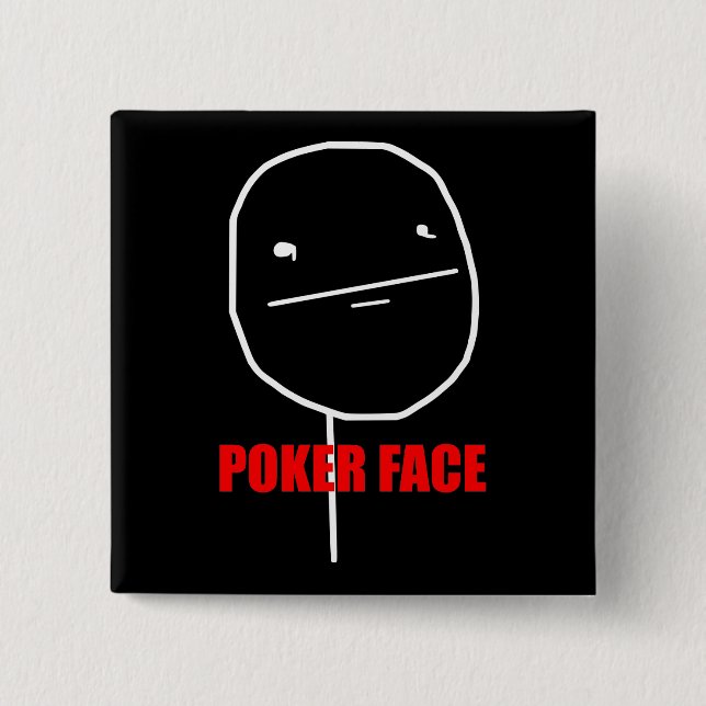 Poker Face Meme 2 Inch Square Button (Front)