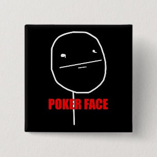 Poker Face Meme 2 Inch Square Button