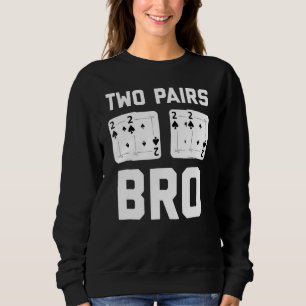 Poker For Men Texas Hold Em Card Player Sweatshirt