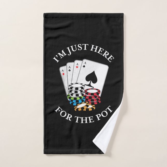 Poker I Am Just Here For The Pot (Serviette à main)