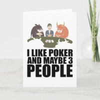 Poker - I Like Poker And Maybe 3 People