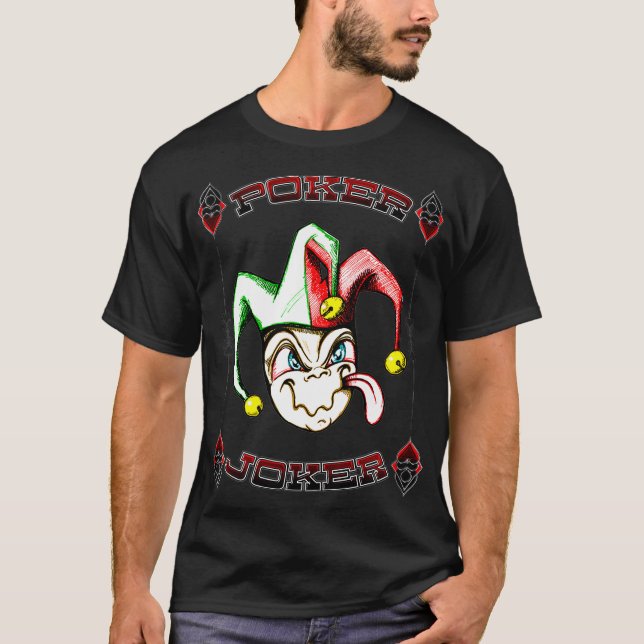 Poker Joker Gambling Dealer Player Holdem Casino  T-Shirt (Front)