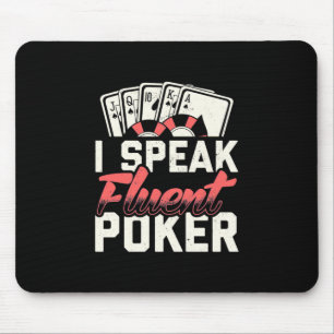 Poker Lover   I Speak Fluent Poker Mouse Pad