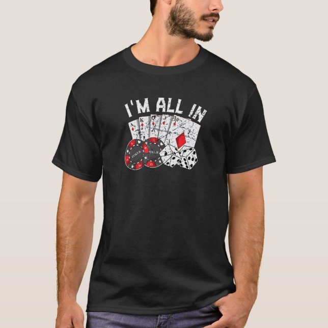 Poker Player Gamble Casino Card Bet Texas Hold Em  T-Shirt (Front)