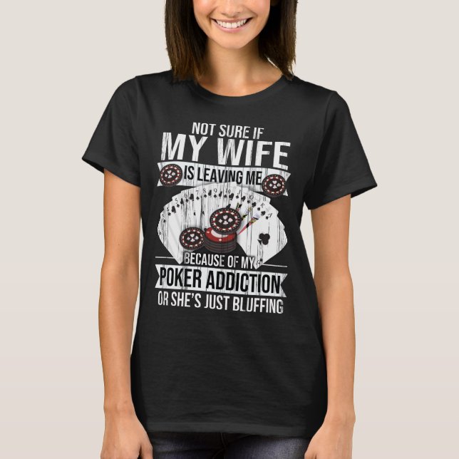 Poker Player Husband Men Poker Cards Poker Chips T-Shirt (Front)