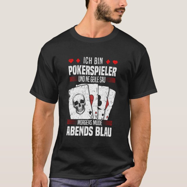 Poker Player I'm A Poker Player Cool Poker Game T-Shirt (Front)