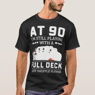 Poker Player'S 90Th Birthday Idea For Dad Grandpa T-Shirt