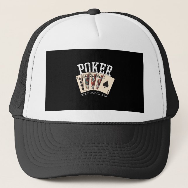 Poker Quote for Gambler Trucker Hat (Front)