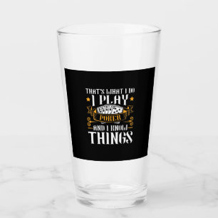 Poker That Is What I Play Glass