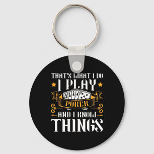 Poker That Is What I Play Keychain
