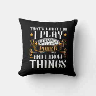 Poker That Is What I Play Throw Pillow