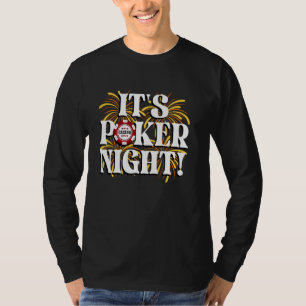 Poker Tournament IT'S POKER NIGHT! Poker Player Te T-Shirt