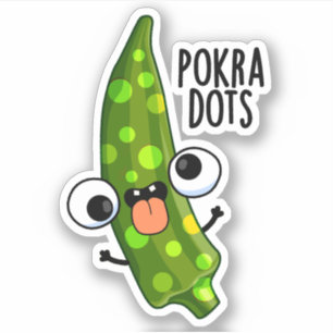 Pokra Dots Funny Okra Pun 