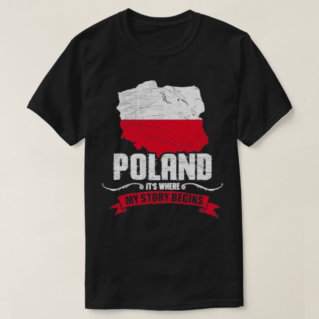 Poland its where my story begins T-Shirt (Design Front)