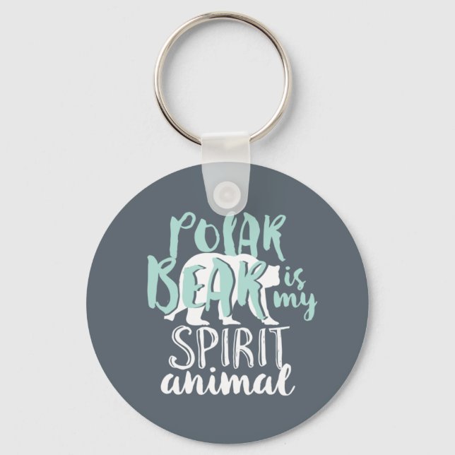Polar Bear Is My Spirit Animal Cute Animal Lover Keychain (Front)