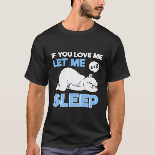 Polar Bear Specialist Zoologist If You Love Let Me T-Shirt