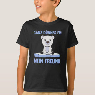 Polar Bear Thin Ice Cream My Friend Funny Saying T-Shirt
