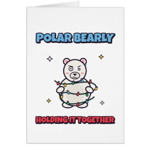 Polar Bearly Holding It Together Christmas Card
