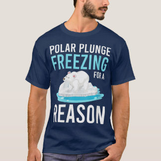 Polar Plunge Freezing For A Reason VNeck T-Shirt
