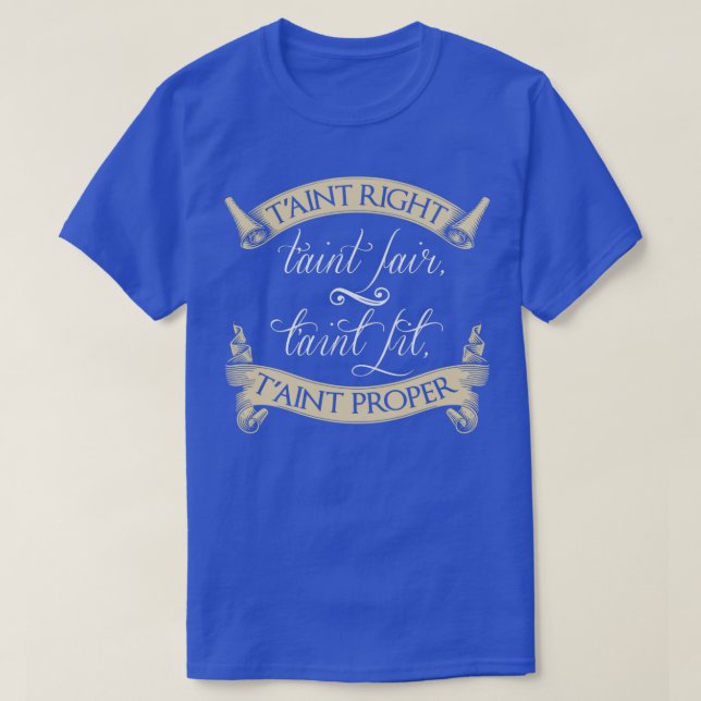 Poldark Qoute Tint Right Tint Fair Tint Fit Tint P T-Shirt (Design Front)