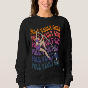 Pole Vault Athlete Vintage Pole Vault Girl Loves P Sweatshirt