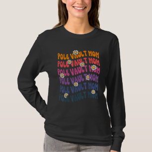 Pole vault athlete vintage pole vault mom flowers T-Shirt