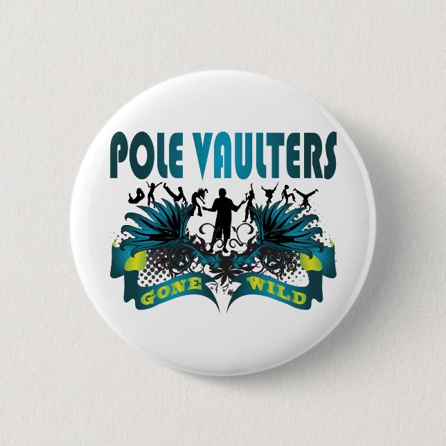 Pole Vaulters Gone Wild 2 Inch Round Button (Front)