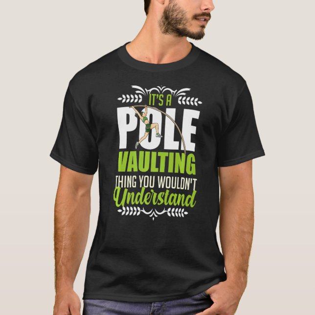 Pole Vaulting Beginner Vault Jumping Trainer Vault T-Shirt (Front)