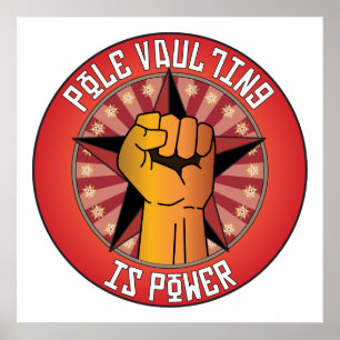 Pole Vaulting Is Power Poster