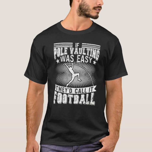 Pole Vaulting Jumping Track And Field Vault Jumper T-Shirt (Front)
