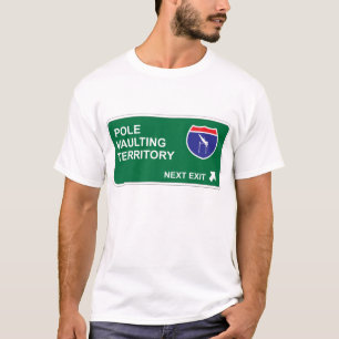 Pole Vaulting Next Exit T-Shirt