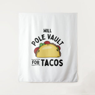 Pole Vaulting- Pole Vault For Tacos Tapestry