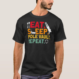 Pole Vaulting Pole vault Repeat Pole Vault T-Shirt