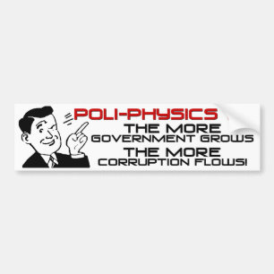Poli-Physics 101 Bumper Sticker