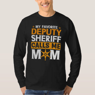 Police Badge My Favourite Deputy Sheriff Calls Me T-Shirt